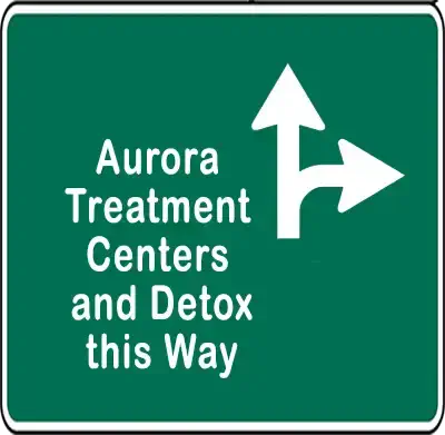 a direction sign for Aurora treatment centers.