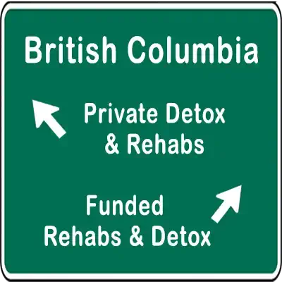  Road sign for drug rehabs BC.