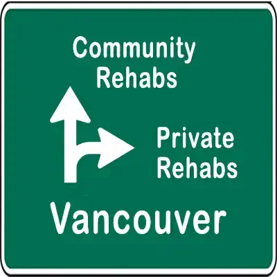  Road sign for Vancouver drug rehabs.